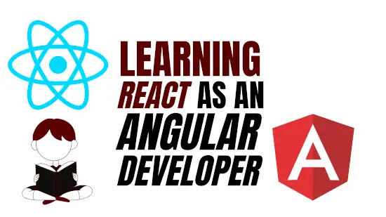 Learning React as Angular Developer-550x310 small